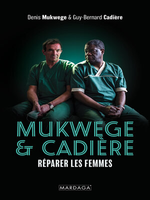 cover image of Mukwege & Cadière